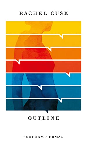 Outline: Roman | Eine weibliche Odyssee im 21. Jahrhundert (Die Outline-Trilogie 1)