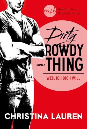 Dirty Rowdy Thing - Weil ich dich will (Wild Seasons 2)