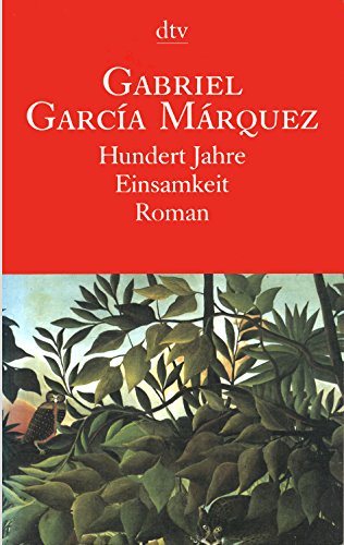 Hundert Jahre Einsamkeit : Roman. dtv 10249 ; 3423102497