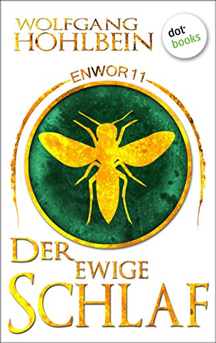 Enwor - Band 11: Der ewige Schlaf: Die Bestseller-Serie