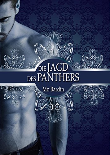 Die Jagd des Panthers (Die fünf Häuser 2)