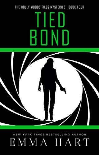 Tied Bond (The Holly Woods Files Mysteries Book Four)