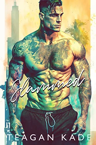 Slammed: A Bad Boy Romance (Bad Boy Sports)