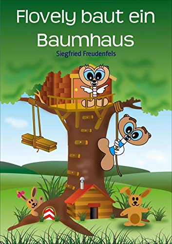 Flovely baut ein Baumhaus
