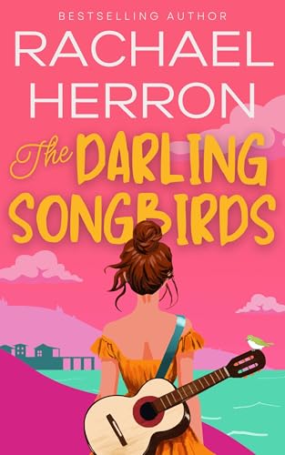 The Darling Songbirds: Small Town Spicy Romance (The Songbirds of Darling Bay Book 1)