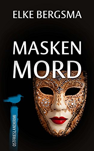 Maskenmord - Ostfrieslandkrimi (Büttner und Hasenkrug ermitteln 12)