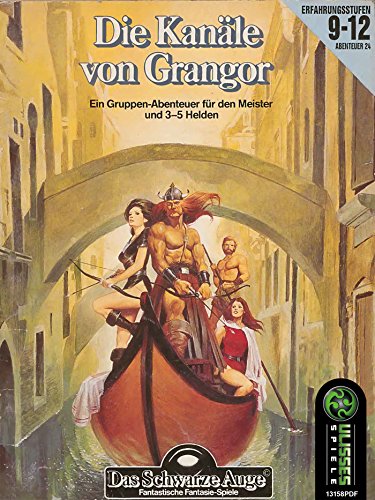 Das Schwarze Auge: Die Kanäle von Grangor (PDF): Das Schwarze Auge Abenteuer Nr. 24 (Das Schwarze Auge - Abenteuer)
