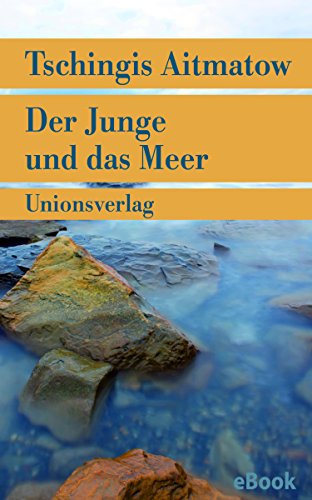 Der Junge und das Meer: Erzählung (Unionsverlag Taschenbücher)