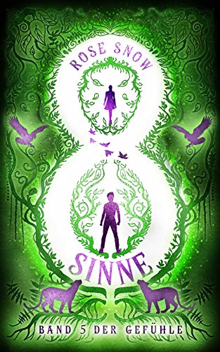 Acht Sinne: Band 5 der Gefühle ("8 Sinne" Fantasy-Saga 5)