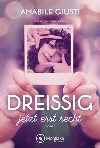 Dreißig - jetzt erst recht