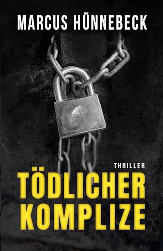 Tödlicher Komplize (Ein Katharina-Rosenberg-Thriller 3) (Kindle Single)