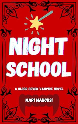 Night School: A Blood Coven Vampire Novel