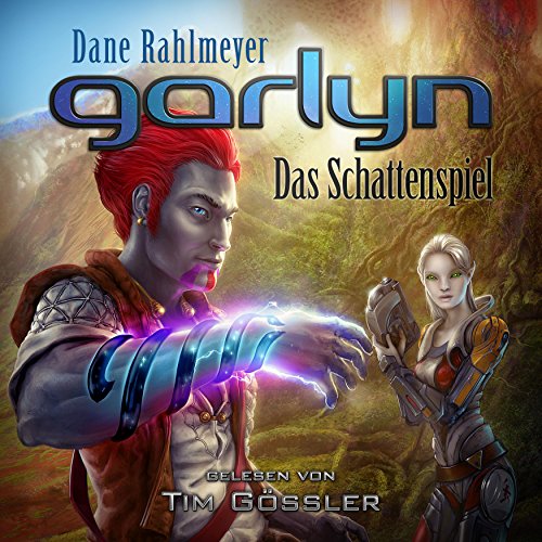 Garlyn - Das Schattenspiel: Schattenraum-Trilogie 1