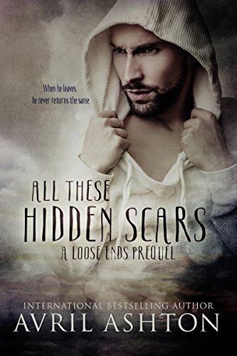 All These Hidden Scars: A Loose Ends Prequel