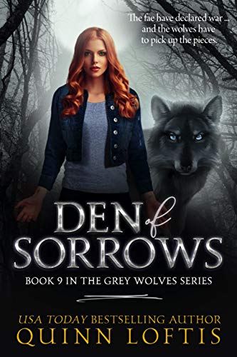 Den of Sorrows (The Grey Wolves Series Book 9)