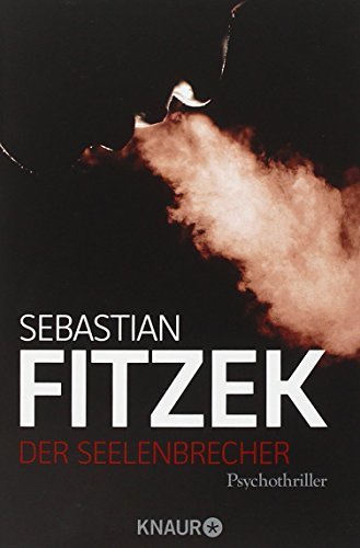 Der Seelenbrecher by Sebastian Fitzek (2008-10-01)