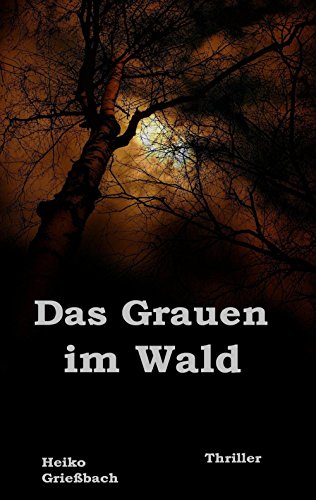 Das Grauen im Wald