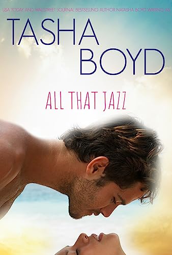 All That Jazz: A second-chance, best friend's older brother romance (The Butler Cove Series Book 4)