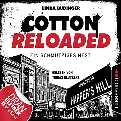 Ein schmutziges Nest: Cotton Reloaded 40