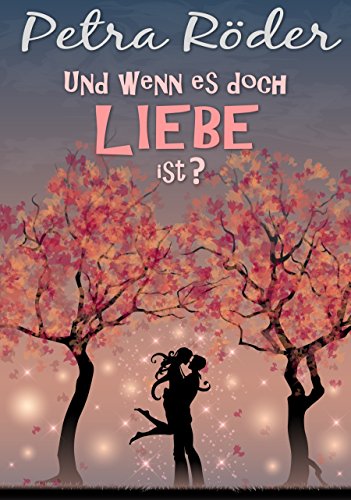 Und wenn es doch Liebe ist?