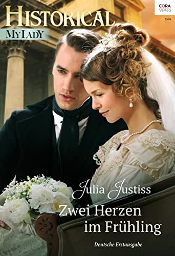 Zwei Herzen im Frühling (Historical MyLady 564)