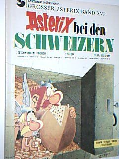 Asterix bei den Schweizern, 1. Auflage 1973, Grosser Asterix Band XVI, Ehapa Comic-Album