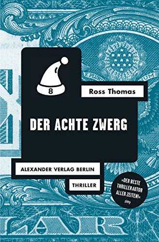 Der achte Zwerg (Ross-Thomas-Edition)