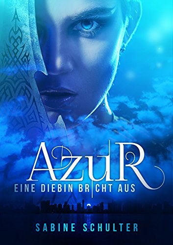 Azur: Eine Diebin bricht aus