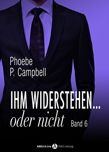 Ihm widerstehen … oder nicht - 6