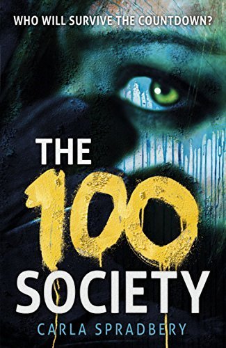 The 100 Society by Carla Spradbery (2014-01-01)