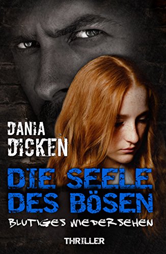 Die Seele des Bösen - Blutiges Wiedersehen (Sadie Scott 3)