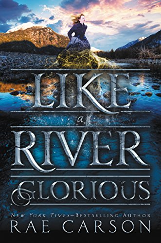 Like a River Glorious (Gold Seer Trilogy Book 2) (English Edition)