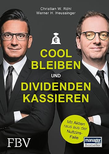 Cool bleiben und Dividenden kassieren: Mit Aktien raus aus der Nullzins-Falle