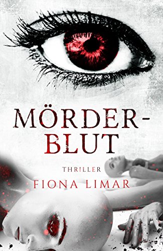 Mörderblut (Iris Forster Krimis 3)