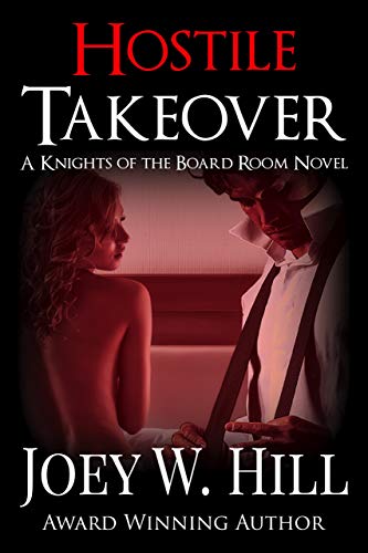 Hostile Takeover: A Knights of the Board Room Standalone