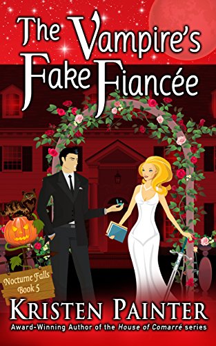 The Vampire's Fake Fiancée (Nocturne Falls Book 5)