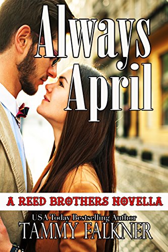 Always April (The Reed Brothers Book 17)