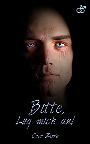 Bitte, lüg mich an!