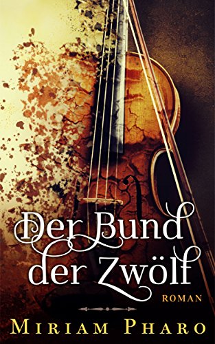 Der Bund der Zwölf (ein fantastischer Krimi)