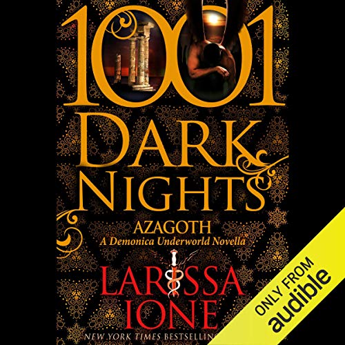 Azagoth: A Demonica Novella - 1001 Dark Nights