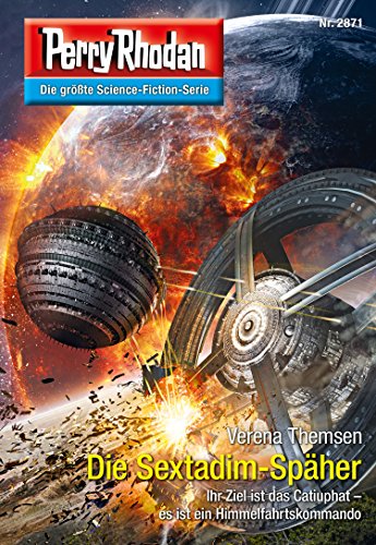 Perry Rhodan 2871: Die Sextadim-Späher: Perry Rhodan-Zyklus "Die Jenzeitigen Lande" (Perry Rhodan-Erstauflage)