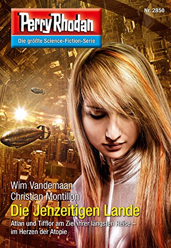 Perry Rhodan 2850: Die Jenzeitigen Lande: Perry Rhodan-Zyklus "Die Jenzeitigen Lande" (Perry Rhodan-Erstauflage)