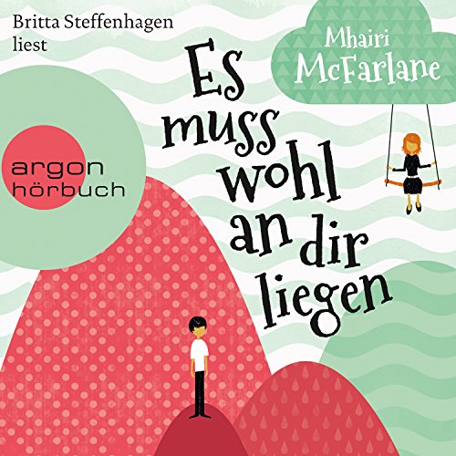 Es muss wohl an dir liegen