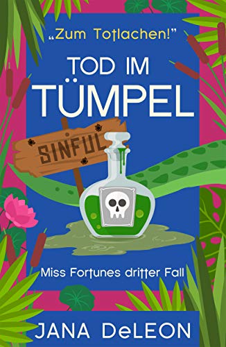 Tod im Tümpel (Ein Miss-Fortune-Krimi 3)