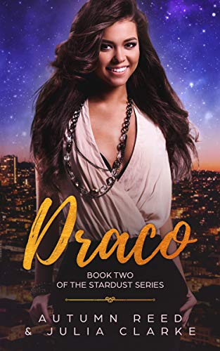 Draco: Book Two of The Stardust Series