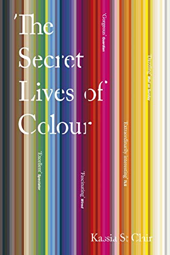 The Secret Lives of Colour: RADIO 4's BOOK OF THE WEEK