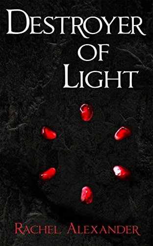 Destroyer of Light (Hades and Persephone Book 2)