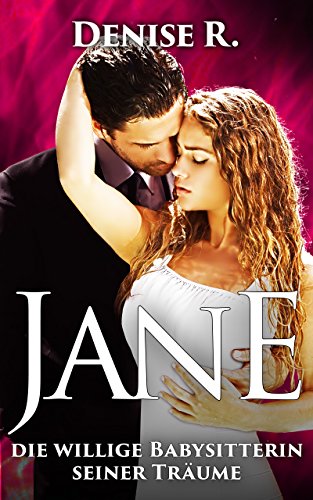 Jane – die willige Babysitterin seiner Träume (Willige Zuchtstuten)