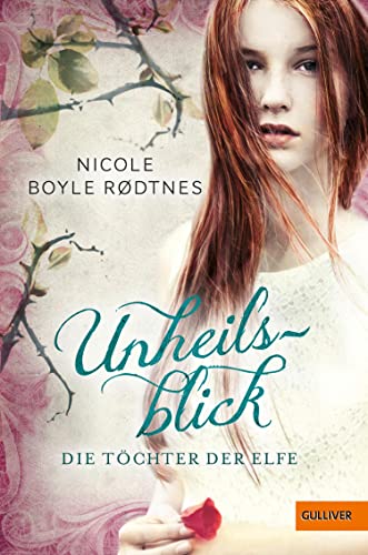 Die Töchter der Elfe. Unheilsblick: Band 2