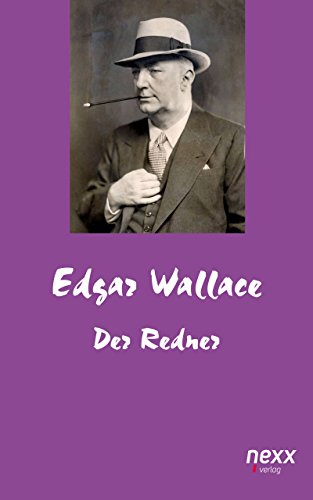 Der Redner (Edgar Wallace Reihe 51)